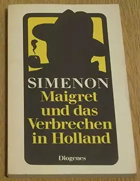 Couverture du produit · Maigret und das Verbrechen in Holland: Roman
