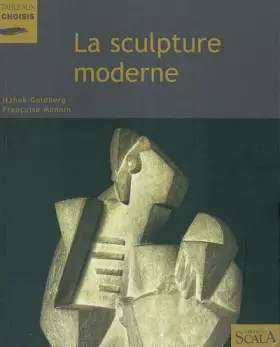 Couverture du produit · La sculpture moderne au Musée national d'art moderne Centre Georges Pompidou