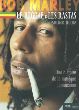 Couverture du produit · Bob Marley, le reggae, les rastas