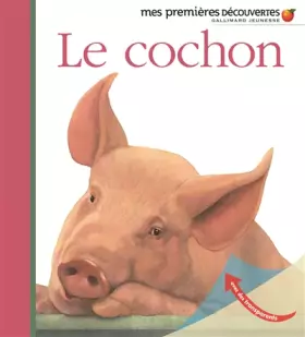 Couverture du produit · Le cochon - Mes premières découvertes - De 2 à 5 ans