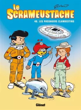 Couverture du produit · Le Scrameustache, Tome 40 : Les passagers clandestins