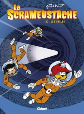 Couverture du produit · Le Scrameustache, Tome 37 : Les exilés