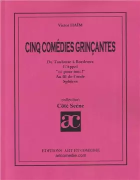 Couverture du produit · CINQ COMEDIES GRINCANTES