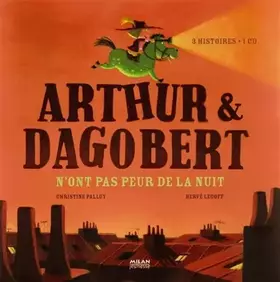 Couverture du produit · Arthur & Dagobert n'ont pas peur de la nuit : Avec 1 Cd
