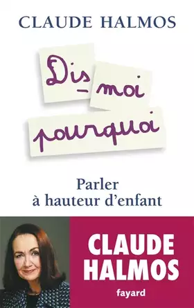 Couverture du produit · Dis-moi pourquoi: Parler à hauteur d'enfant