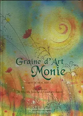 Couverture du produit · Graine d'Art Monie + CD du conte musical