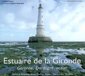 Couverture du produit · Estuaire de la Gironde : Garonne, Dordogne, océan