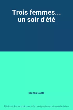 Couverture du produit · Trois femmes... un soir d'été