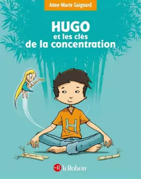 Couverture du produit · Hugo et les clés de la concentration - Police d'écriture adaptée pour les DYS