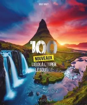 Couverture du produit · 100 nouveaux lieux à couper le souffle