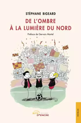 Couverture du produit · De l'ombre à la lumière du Nord