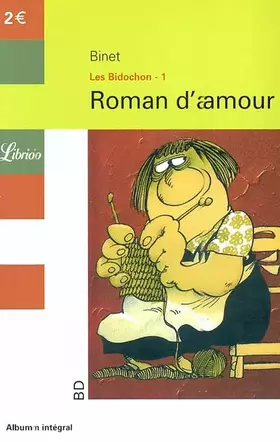 Couverture du produit · Les Bidochon, Tome 1 : Roman d'amour