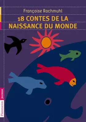 Couverture du produit · 18 Contes de la Naissance du Monde