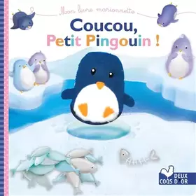 Couverture du produit · Coucou petit pingouin - livre marionnette à doigt