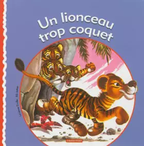 Couverture du produit · Un lionceau trop coquet