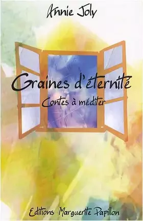 Couverture du produit · Graines d'éternité: Contes à méditer