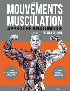 Couverture du produit · Guide des mouvements de musculation: Approche anatomique