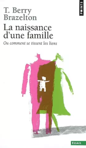 Couverture du produit · La Naissance d'une famille. Ou comment se tissent les liens(Modèle aléatoire)
