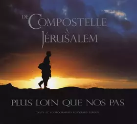 Couverture du produit · De Compostelle à Jérusalem: Plus loin que nos pas