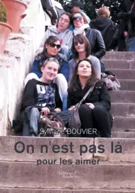 Couverture du produit · On n'est pas là pour les aimer