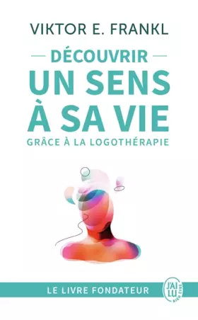Couverture du produit · Découvrir un sens à sa vie avec la logothérapie