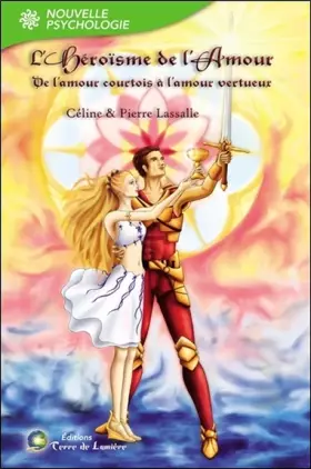 Couverture du produit · L'Héroïsme de l'Amour : De l'amour courtois à l'amour vertueux