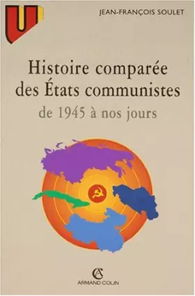 Couverture du produit · Histoire comparée des Etats communistes de 1945 à nos jours