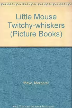 Couverture du produit · Little Mouse Twitchy-Whiskers (Picture Books)