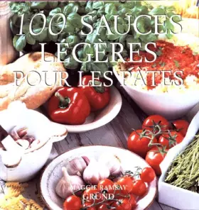 Couverture du produit · 100 sauces légères pour les pâtes