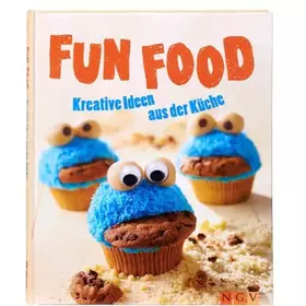 Couverture du produit · Fun Food: Kreative Ideen aus der Küche