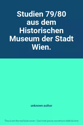 Couverture du produit · Studien 79/80 aus dem Historischen Museum der Stadt Wien.