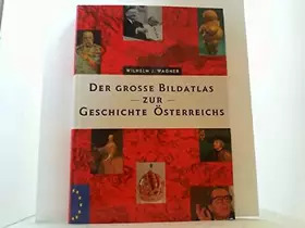 Couverture du produit · Der große Bildatlas zur Geschichte Österreichs