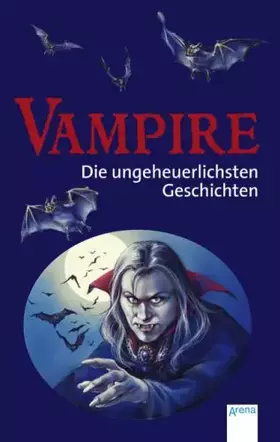 Couverture du produit · Vampire - Die ungeheuerlichsten Geschichten!
