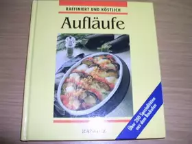 Couverture du produit · Aufläufe, Raffiniert und Köstlich,
