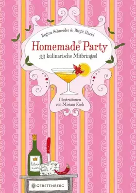 Couverture du produit · Homemade Party: 99 kulinarische Mitbringsel