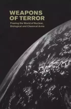 Couverture du produit · Weapons of Terror: Freeing the World of Nuclear Biological and Chemical Arms