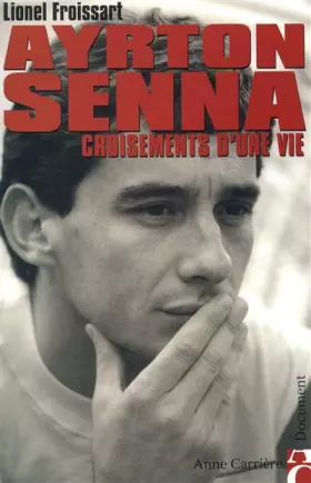 Couverture du produit · Ayrton Senna : Croisements de vie