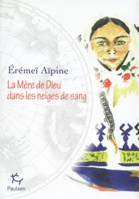 Couverture du produit · La Mère de Dieu dans les neiges de sang