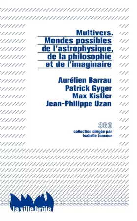 Couverture du produit · Multivers - Mondes possibles de l'astrophysique, de la philosophie et de l'imaginaire
