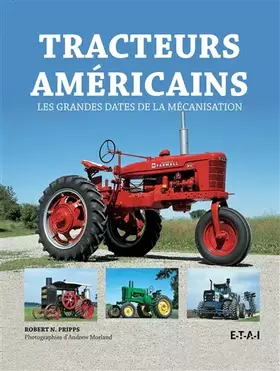 Couverture du produit · Tracteurs américains - les grandes dates de la mécanisation