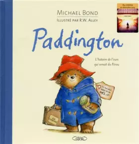 Couverture du produit · Paddington. L'histoire de l'ours qui venait du Pérou