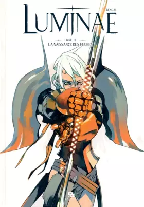 Couverture du produit · LUMINAE T02 LA NAISSANCE DES HEURES