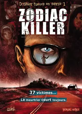 Couverture du produit · Dossier tueurs en série, Tome 1 : Zodiac Killer