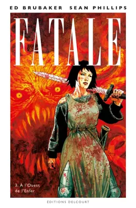 Couverture du produit · Fatale T03: A l'ouest de l'Enfer