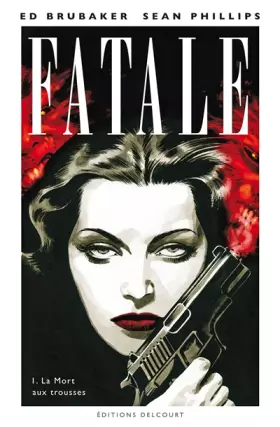 Couverture du produit · Fatale T01: La Mort aux trousses