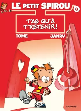 Couverture du produit · Le Petit Spirou, tome 8 : T'as qu'à t'retenir !