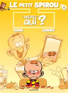 Couverture du produit · Le Petit Spirou, tome 5 : Merci qui ?