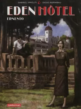 Couverture du produit · Eden Hôtel, Tome 1 : Ernesto