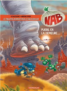 Couverture du produit · Tribulations apeupréhistoriques de Nabuchodinosaure (Les) - tome 14 - Puéril en la demeure... (14)