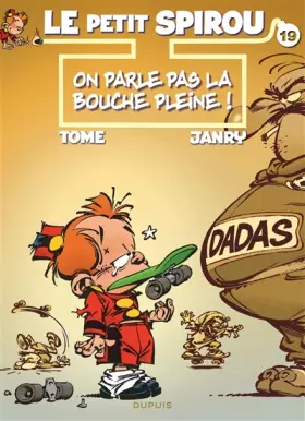 Couverture du produit · Le Petit Spirou - Tome 19 - On parle pas la bouche pleine !